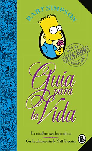 Bart Simpson. Guía para la vida (Los Simpson): Un mini-libro para los perplejos