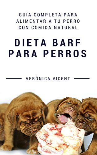 Dieta BARF para perros: Guía completa para alimentar a tu perro con comida natural