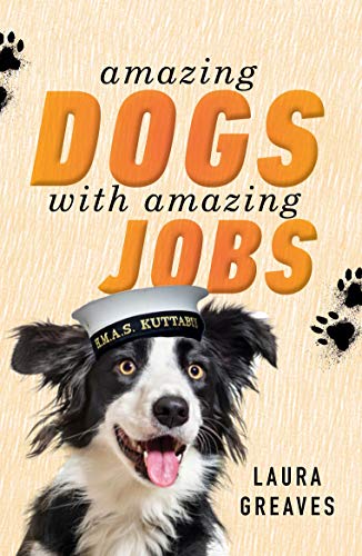 Amazing Dogs with Amazing Jobs (English Edition)