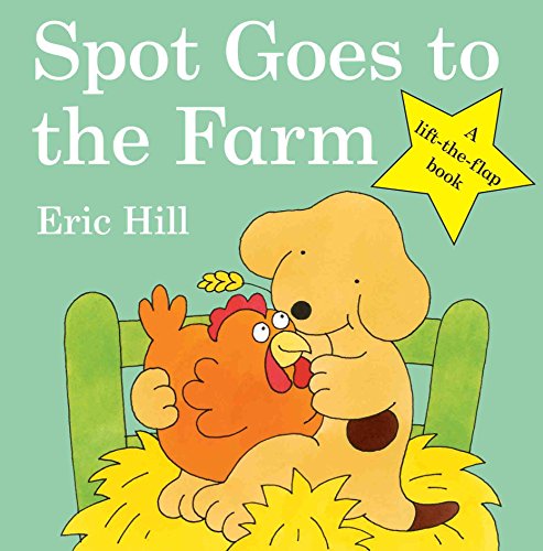 Spot Goes to the Farm (Spot - Original Lift The Flap) [Idioma Inglés]