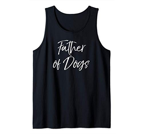 Funny Dog Dad Gift for Men Unique Apparel Father of Dogs Camiseta sin Mangas