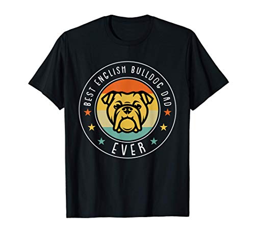 Hombre Mejor Bulldog Inglés Papá Día Del Padre Perro Papá Dada Camiseta