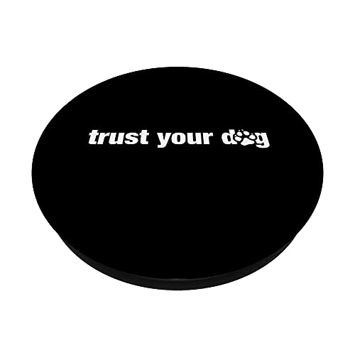 Trust Your Dog Gear for Canine Agility and Nosework Handler PopSockets PopGrip: Agarre intercambiable para Teléfonos y Tabletas