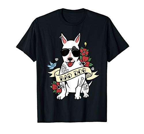 Bad Dog Bull Terrier Inglés Perro Camiseta