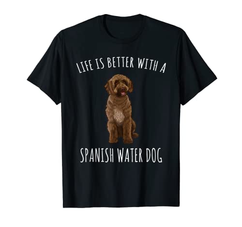 La Vida Es Mejor Con Un Perro Perro De Agua Español Camiseta